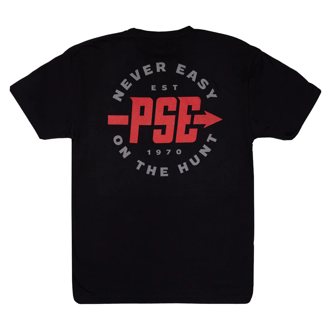 T-Shirt PSE NEVER EASY ON THE HUNT